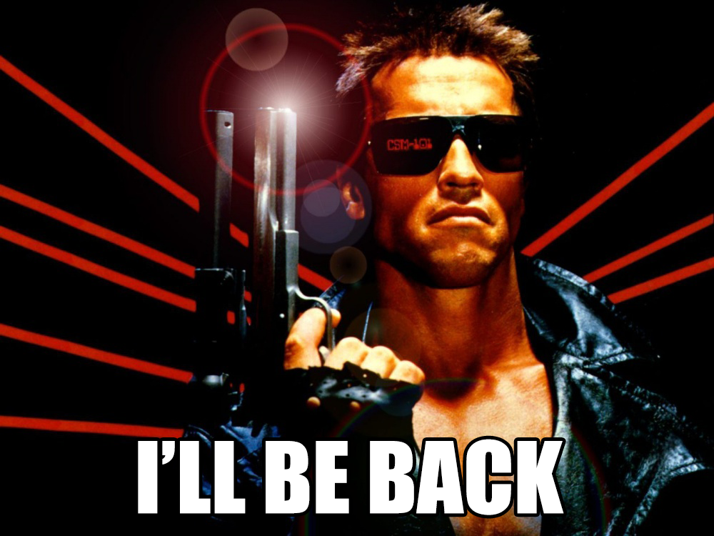 Arnold Schwarzenegger I Will Be Back